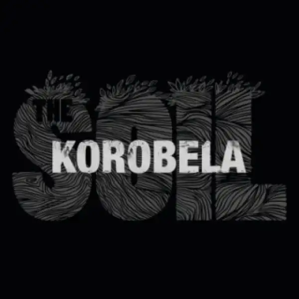 The Soil - Korobela
